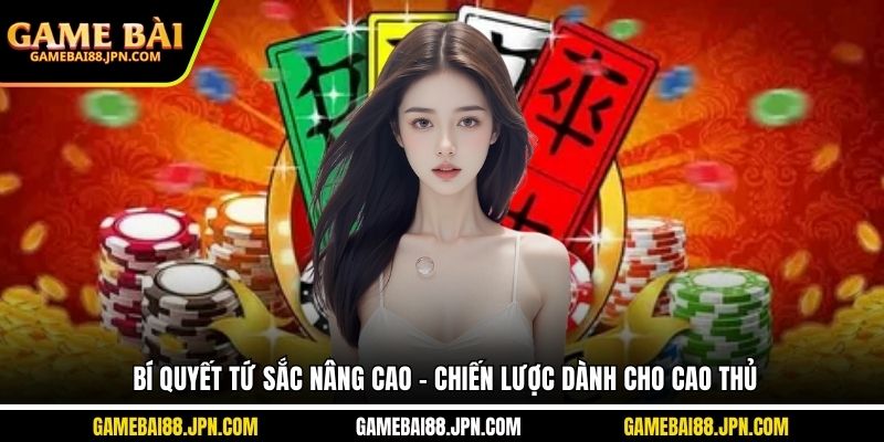 bí quyết tứ sắc nâng cao