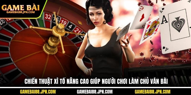 chiến thuật xì tố nâng cao