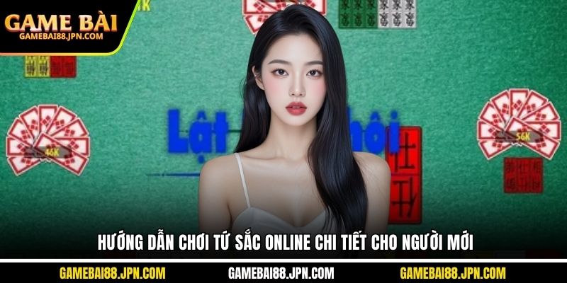 hướng dẫn chơi tứ sắc online