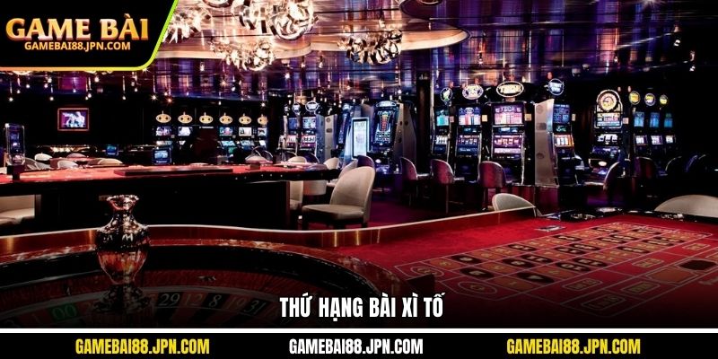 Thứ hạng bài xì tố