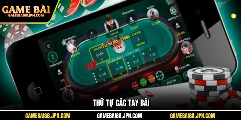 Thứ tự các tay bài